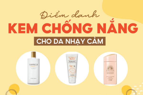 kem chống nắng cho da nhạy cảm