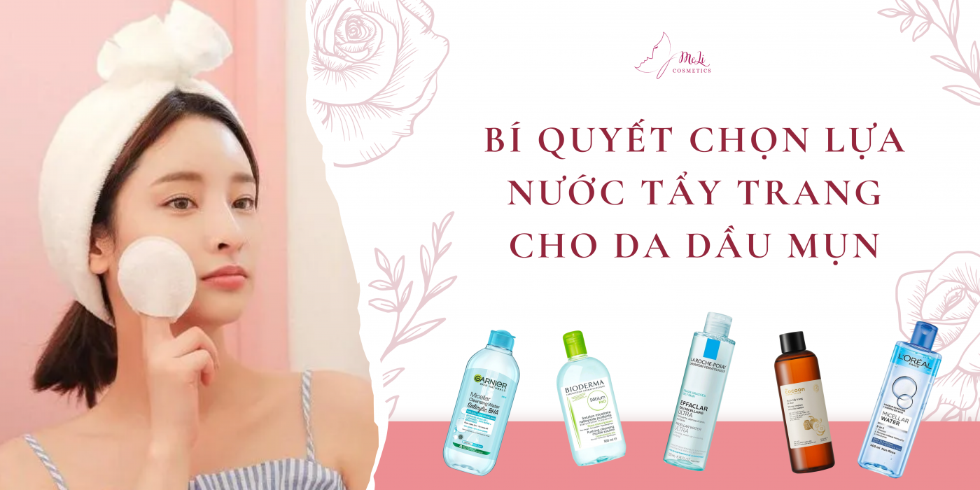 Nước tẩy trang cho da dầu mụn